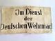 Armband German Im Dienst der Deutschen Wehrmacht printed. Original