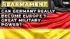 Can Germany Really Become Europe S Great Military Power