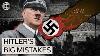 Hitler S Biggest Blunders When The Cracks In The Third Reich Began To Show